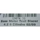 BASE MOTOR CHEVROLET TRAILBLAZER 02-09