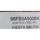 CAJETIN DIRECCION MECANICO FIESTA BALITA/KA +ROTULAS Y GUARD