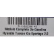MODULO COMPLETO GASOLINA HYUNDAI TUCSON / KIA SPORTAGE 2.0