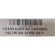FILTRO GASOLINA EXPLORER FX4 TRITON SUPER DUTY